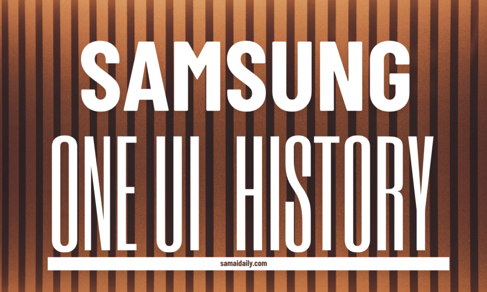 Samsung One UI History
